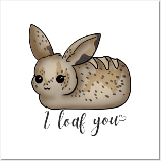 I bunny loaf you Posters and Art